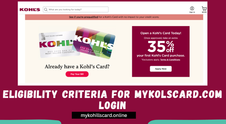 Eligibility of mykohlscard.com login