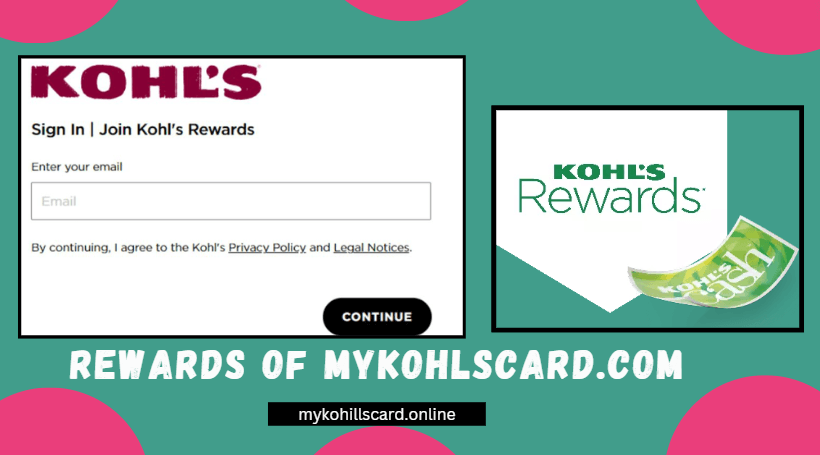 Rewards of Mykohlscard.com